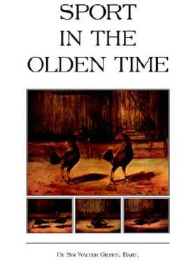 【预售】Sport in the Olden Time (History of Cockfighting
