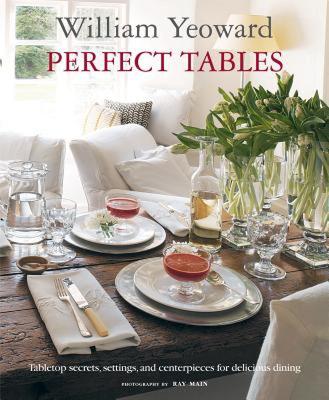 【预售】William Yeoward Perfect Tables: Tabletop Secrets