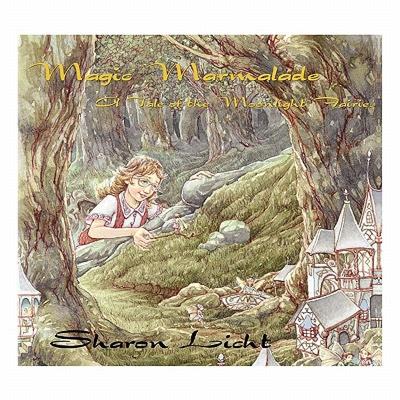【预售】Magic Marmalade: A Tale of the Moonlight Fairies