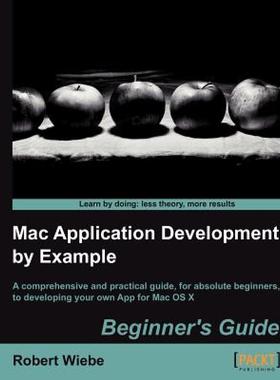 【预售】Mac Application Development by Example: Beginners