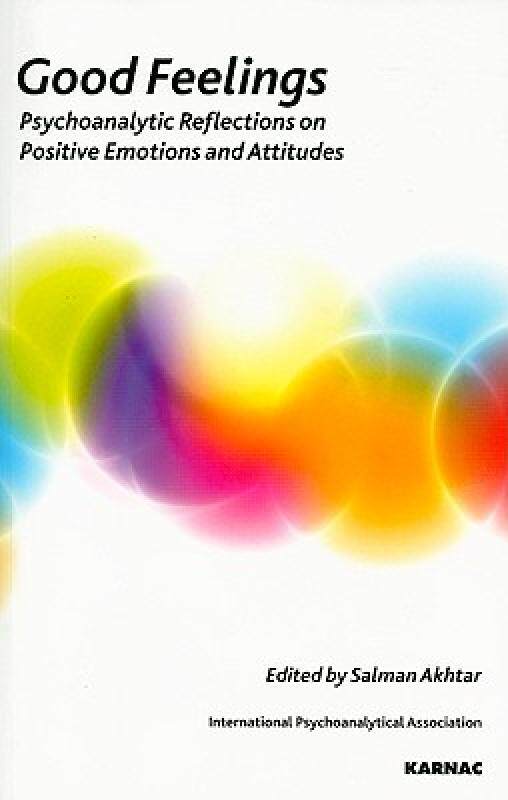 【预售】Good Feelings: Psychoanalytic Reflections on