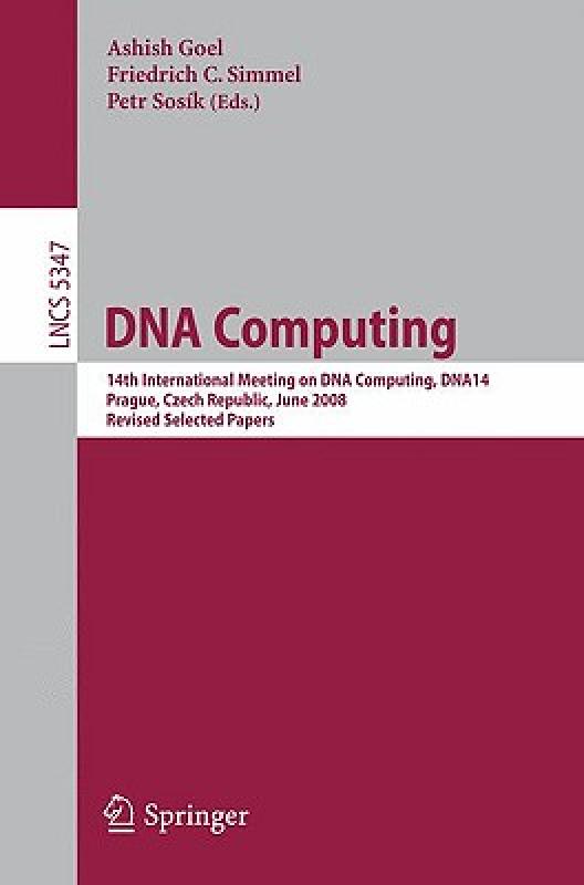 【预售】DNA Computing: 14th International Meeting on DNA