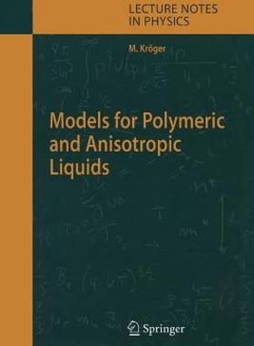 【预售】Models for Polymeric and Anisotropic Liquids