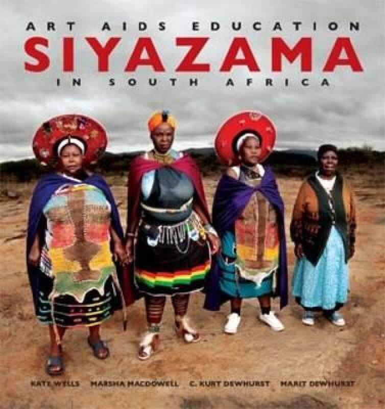 【预售】Siyazama: Art, AIDS and Education in South Africa