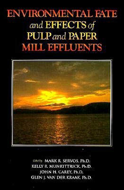 【预售】Environmental Fate and Effects of Pulp and Paper: