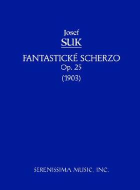 【预售】Fantasticke Scherzo, Op. 25 - Study Score