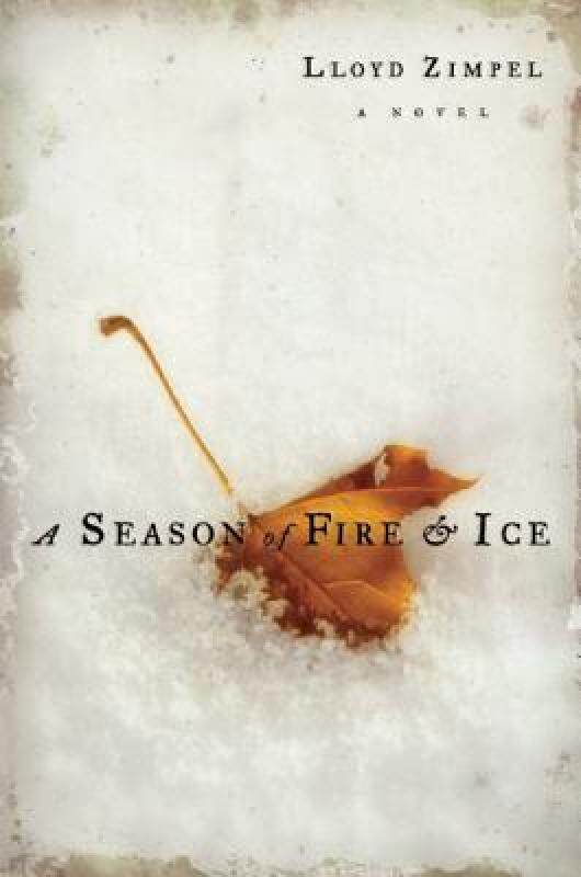 【预售】A Season of Fire and Ice: Excerpts from the