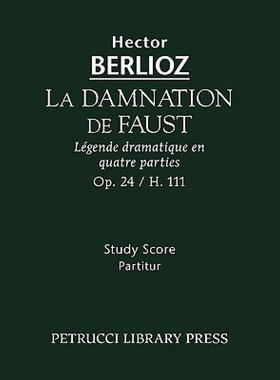 【预售】La Damnation de Faust, Op. 24 - Study Score