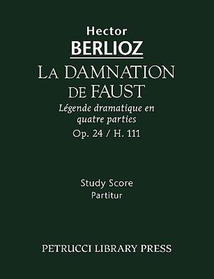 【预售】La Damnation de Faust, Op. 24 - Study Score