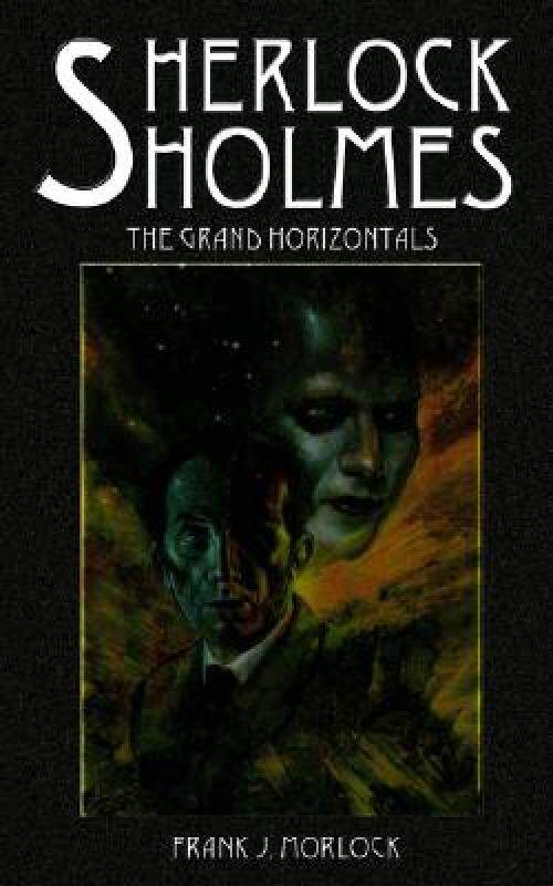 【预售】Sherlock Holmes: The Grand Horizontals
