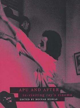 【预售】Apu and After: Re-Visiting Ray's Cinema