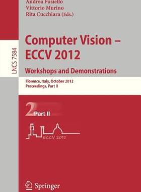 【预售】Computer Vision -- Eccv 2012. Workshops and