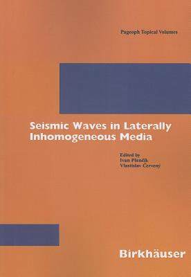 【预售】Seismic Waves in Laterally Inhomogeneous Media