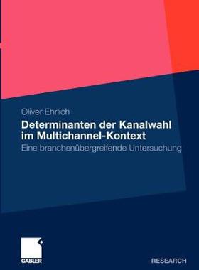 【预售】Determinanten Der Kanalwahl Im Multichannel-Kontext: