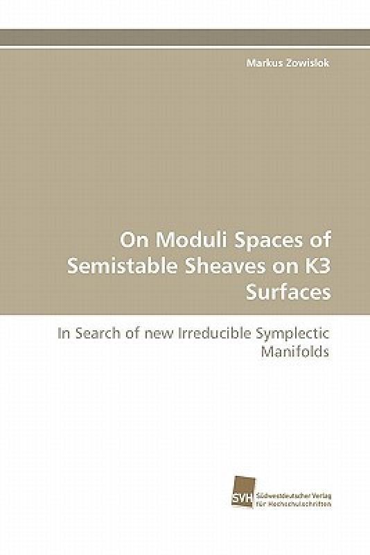 【预售】On Moduli Spaces of Semistable Sheaves on K3