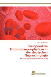 【预售】Perioperative Thromboseprophylaxe in Der Deutschen