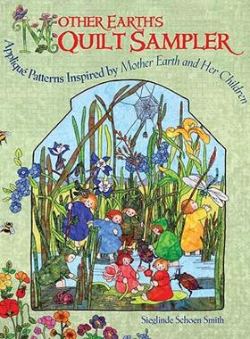 【预售】Mother Earth's Quilt Sampler: Applique Patterns for