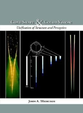 【预售】Cone Shape and Color Vision: Unification of