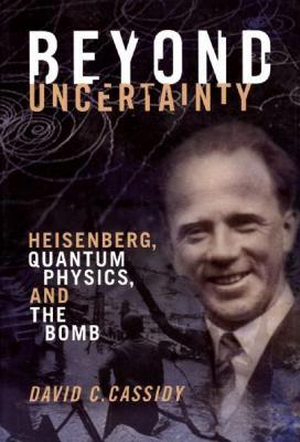 预订 Beyond Uncertainty: Heisenberg, Quantum Physics, and