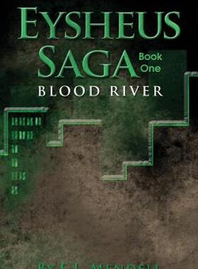 【预售】Eysheus Saga, Book One, Blood River