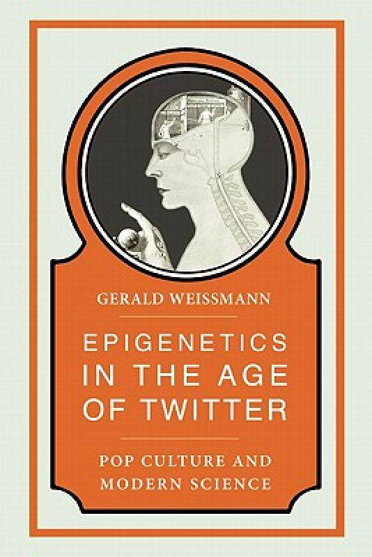 【预售】Epigenetics in the Age of Twitter: Pop Culture and