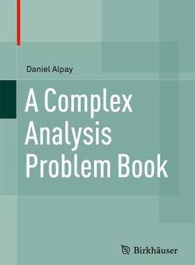 【预售】A Complex Analysis Problem Book