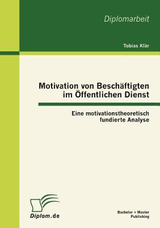 【预售】Motivation Von Besch Ftigten Im Ffentlichen Dienst: 书籍/杂志/报纸 原版其它 原图主图