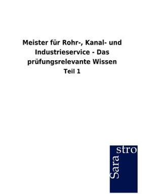 【预售】Meister F R Rohr-, Kanal- Und Industrieservice - Das