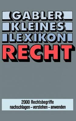 【预售】Gabler Kleines Lexikon Recht: 2000 Rechtsbegriffe