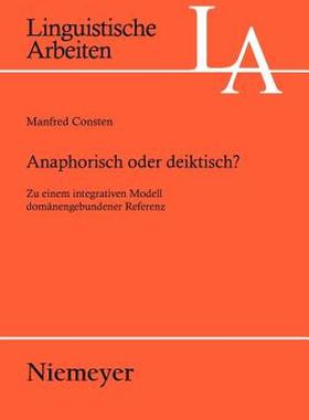 【预售】Anaphorisch Oder Deiktisch?: Zu Einem Integrativen