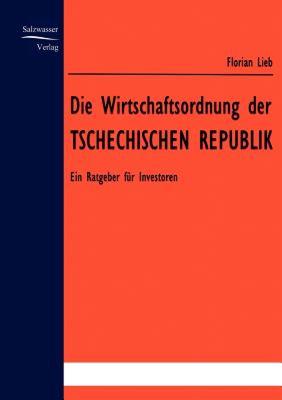【预售】Die Wirtschaftsordnung Der Tschechischen Republik
