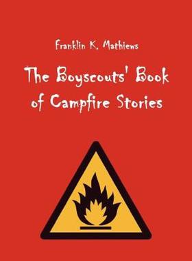 【预售】The Boyscouts' Book of Campfire Stories