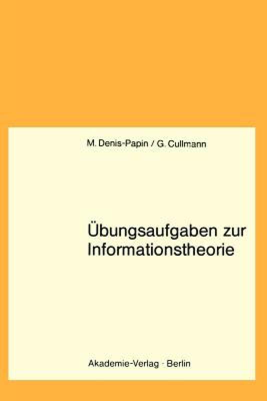 【预售】Ubungsaufgaben Zur Informationstheorie: Lehrbuch F.