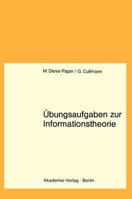 【预售】Ubungsaufgaben Zur Informationstheorie: Lehrbuch F.