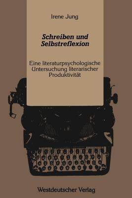 【预售】Schreiben Und Selbstreflexion: Eine