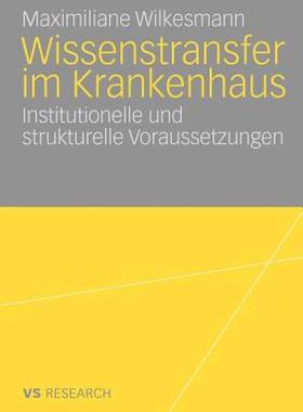 【预售】Wissenstransfer Im Krankenhaus: Institutionelle Und