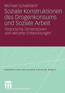 【预售】Soziale Konstruktionen Des Drogenkonsums Und Soziale