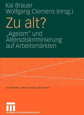 【预售】Zu Alt?: Ageism Und Altersdiskriminierung Auf
