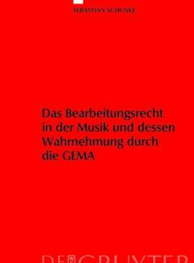 【预售】Das Bearbeitungsrecht in Der Musik Und Dessen