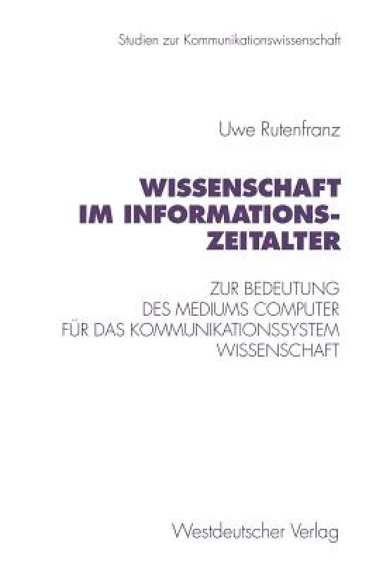【预售】Wissenschaft Im Informationszeitalter: Zur Bedeutung