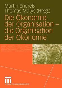 【预售】Die Okonomie Der Organisation - Die Organisation Der