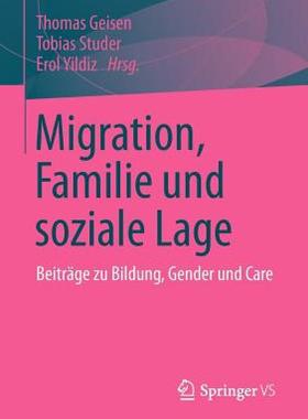 【预售】Migration, Familie Und Soziale Lage: Beitrage Zu
