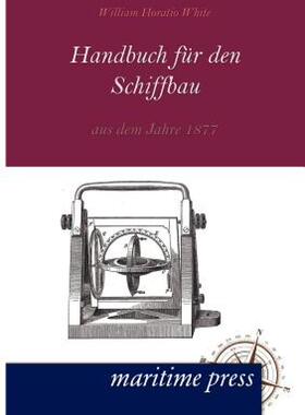 【预售】Handbuch Fuer Den Schiffbau Aus Dem Jahre 1877
