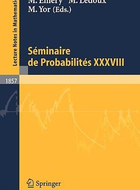 【预售】Seminaire de Probabilites, Volume 38