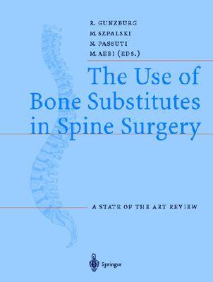 【预售】The Use of Bone Substitutes in Spine Surgery: A