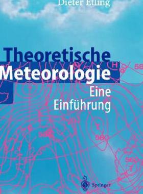 【预售】Theoretische Meteorologie: Eine Einfa1/4hrung