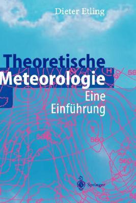 【预售】Theoretische Meteorologie: Eine Einfa1/4hrung