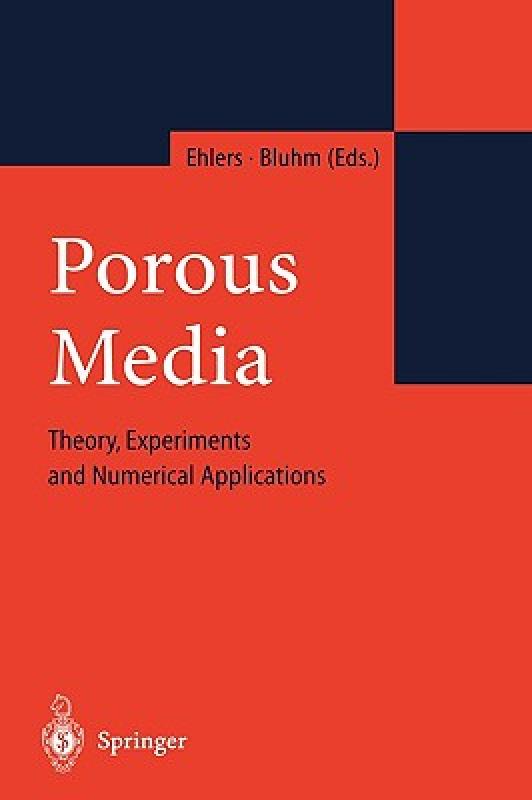 【预售】Porous Media: Theory, Experiments and Numerical
