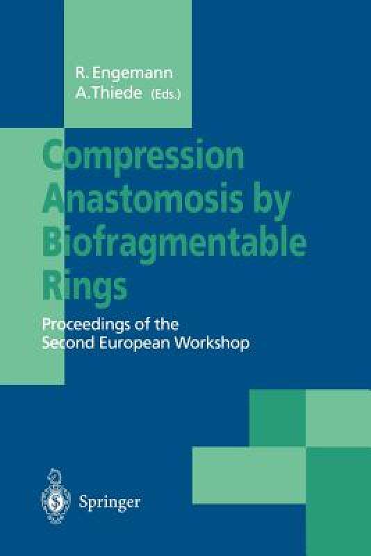 【预售】compression anastomosis by biofragmentable rings