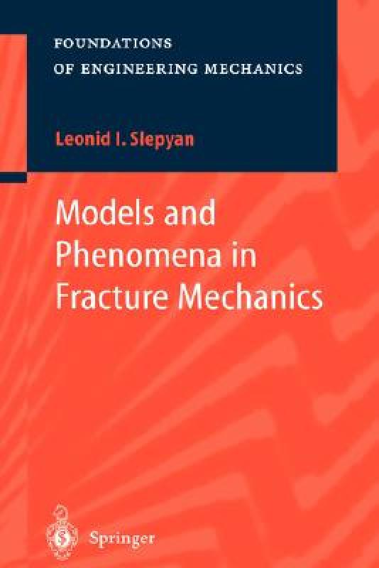 【预售】Models and Phenomena in Fracture Mechanics